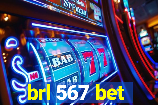 brl 567 bet